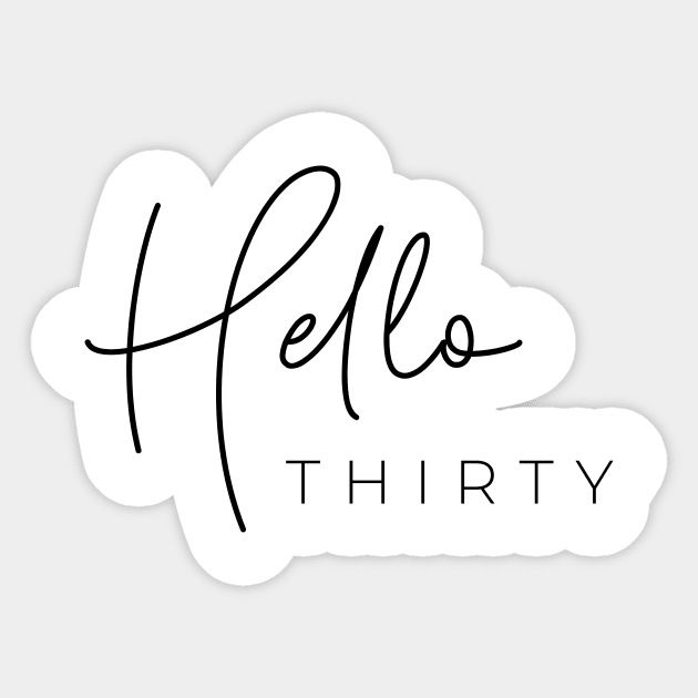 Hello thirty Sticker by LemonBox